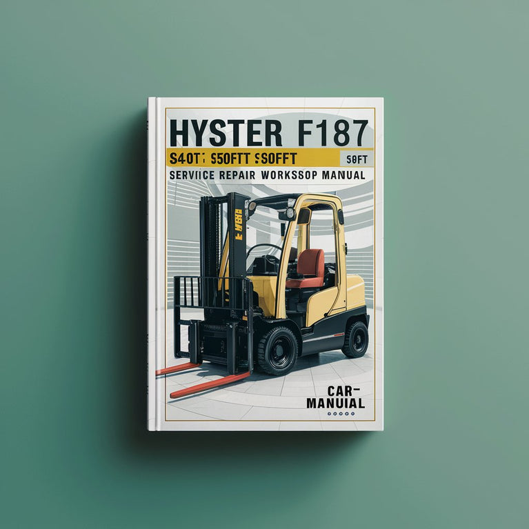 Hyster F187 (S40FT S50FT S60FT S70FT S55FTS) Forklift Service Repair Workshop Manual