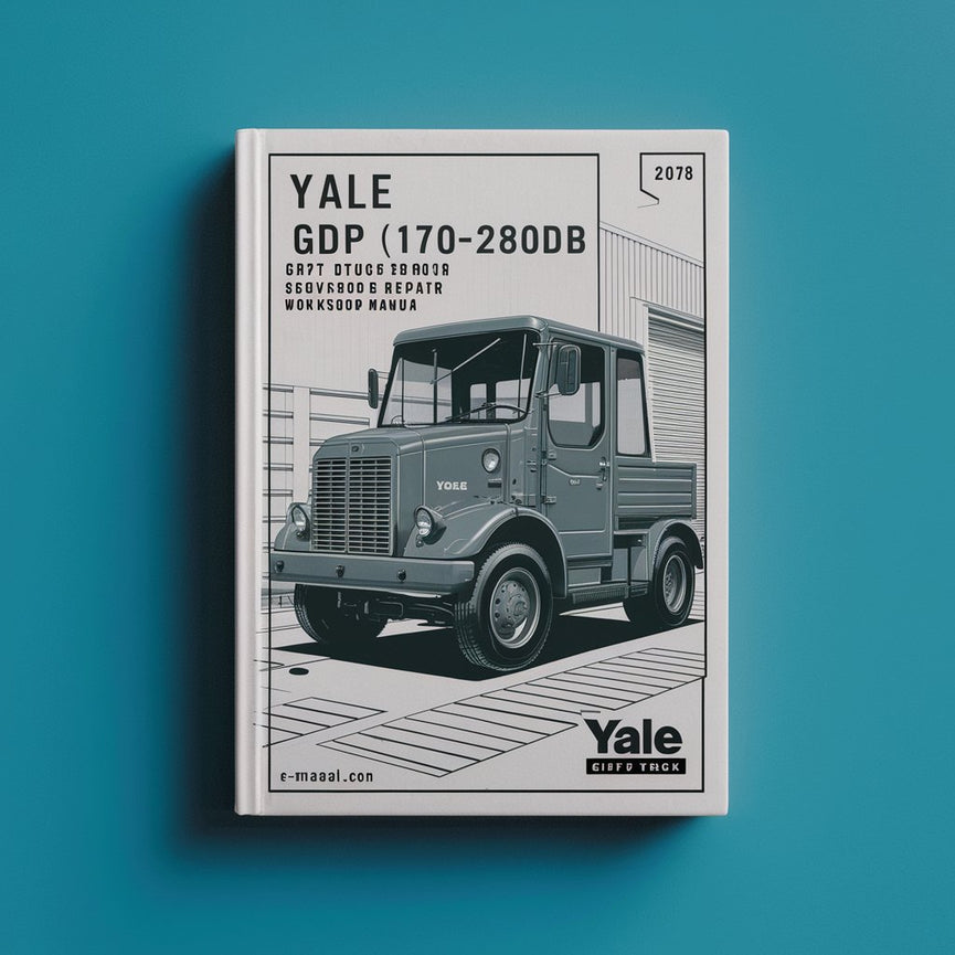 Yale (D876) GDP GLP170-280DB (D877) GDP GLP300-360EB Lift Truck Service Repair Workshop Manual  Pdf