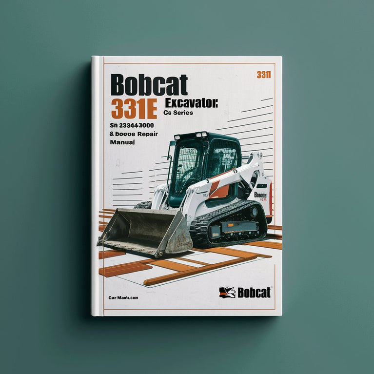 BOBCAT 331E Excavator SN 234412000 & Above (G Series) Service Repair Manual