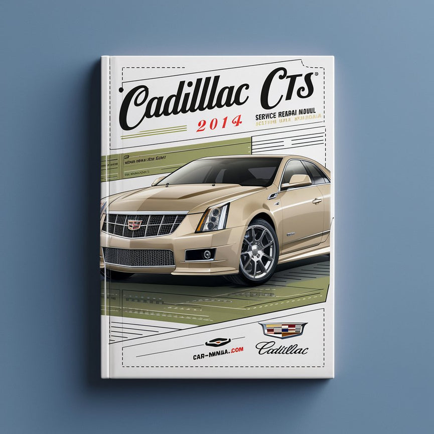 Cadillac CTS 2008-2014 Service Repair Manual