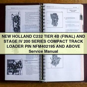 Manual de servicio y reparación de cargadoras compactas de orugas New Holland C232 Tier 4B (FINAL) y STAGE IV Serie 200 PIN NFM402195 y superiores