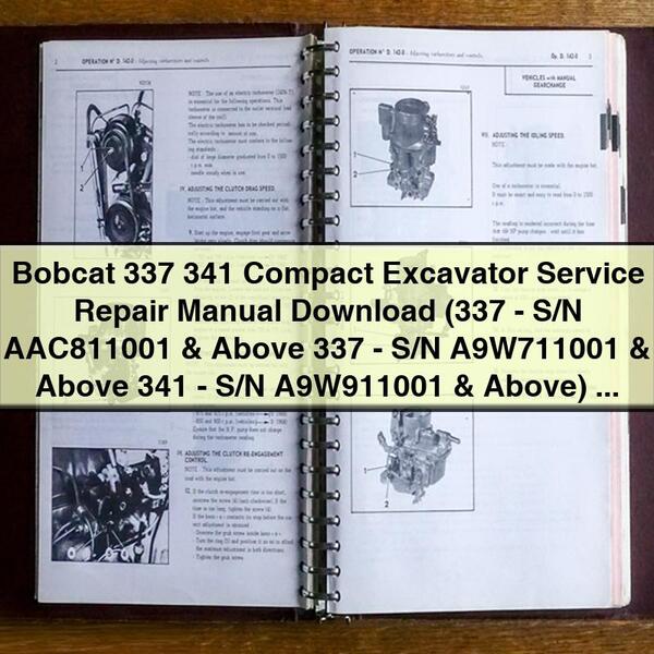 Bobcat 337 341 Compact Excavator Service Repair Manual  (337-S/N AAC811001 & Above 337-S/N A9W711001 & Above 341-S/N A9W911001 & Above)