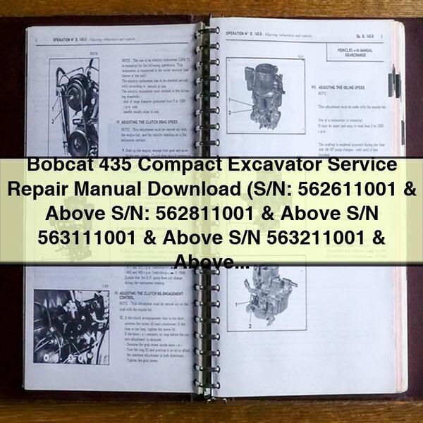 Bobcat 435 Compact Excavator Service Repair Manual  (S/N: 562611001 & Above S/N: 562811001 & Above S/N 563111001 & Above S/N 563211001 & Above)