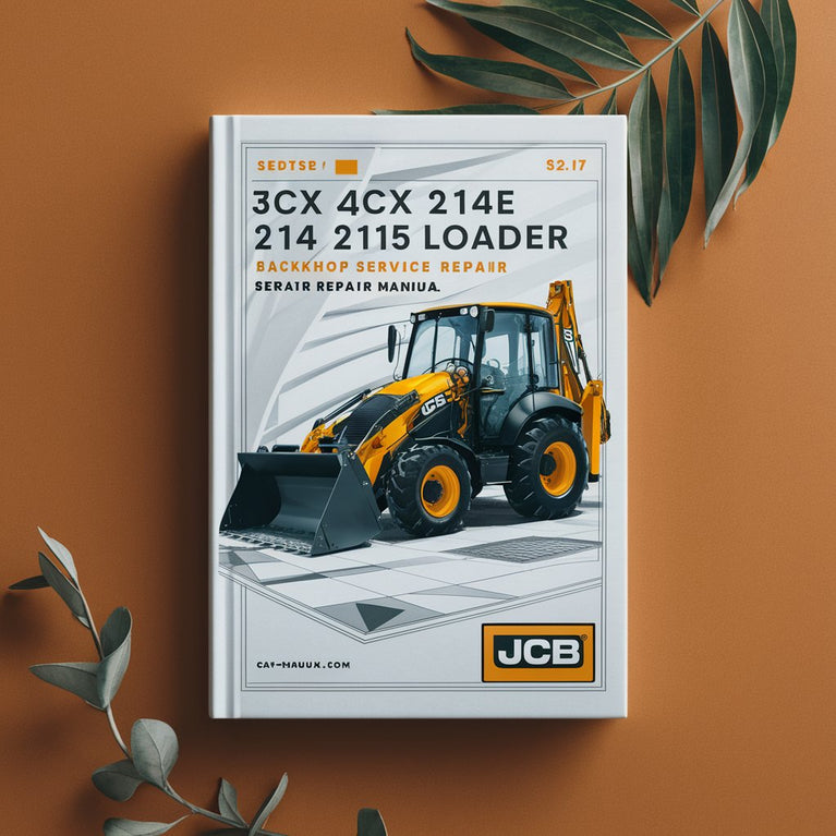 JCB 3CX 4CX 214E 214 215 217 & Variants Backhoe Loader Workshop Service Repair Manual