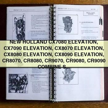 New Holland CX7080 ELEVATION CX7090 ELEVATION CX8070 ELEVATION CX8080 ELEVATION CX8090 ELEVATION CR8070 CR8080 CR9070 CR9080 CR9090 Sombine Service Repair Manual