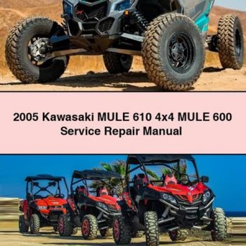 Kawasaki MULE 610 & 600 4x4 Service Repair Manual (PDF)