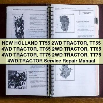 Manuel de réparation et d'entretien du tracteur New Holland TT55 2WD TRACTEUR TT55 4WD TRACTEUR TT65 2WD TRACTEUR TT65 4WD TRACTEUR TT75 2WD TRACTEUR TT75 4WD