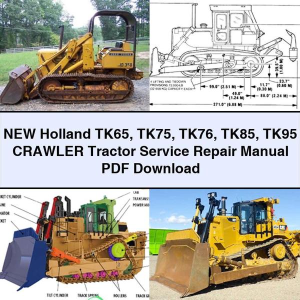 New Holland TK65 TK75 TK76 TK85 TK95 Crawler Tractor Service Repair Manual