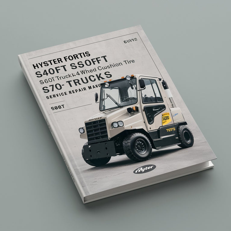 Hyster Fortis S40FT S50FT S60FT S70FT S55FTS (F187) 4-Wheel Cushion Tire Lift Trucks Service Repair Manual