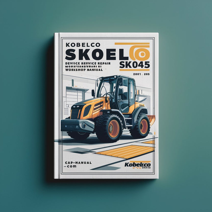 Kobelco SK045 Mini Excavator Service Repair Workshop Manual