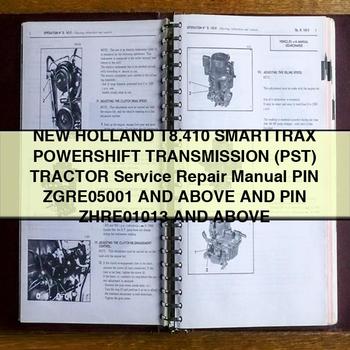 Manuel de réparation et d'entretien du tracteur New Holland T8.410 SMARTTRAX POWERSHIFT Transmission (PST) PIN ZGRE05001 et supérieur et PIN ZHRE01013 et supérieur