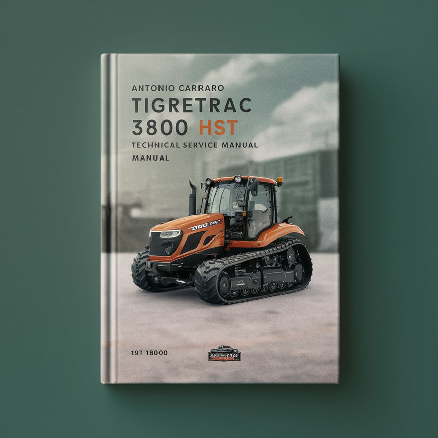 Manual de servicio técnico del Tigretrac 3800 HST de Antonio Carraro