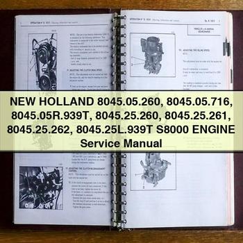 Manuel de réparation et d'entretien du moteur New Holland 8045.05.260 8045.05.716 8045.05R.939T 8045.25.260 8045.25.261 8045.25.262 8045.25L.939T S8000