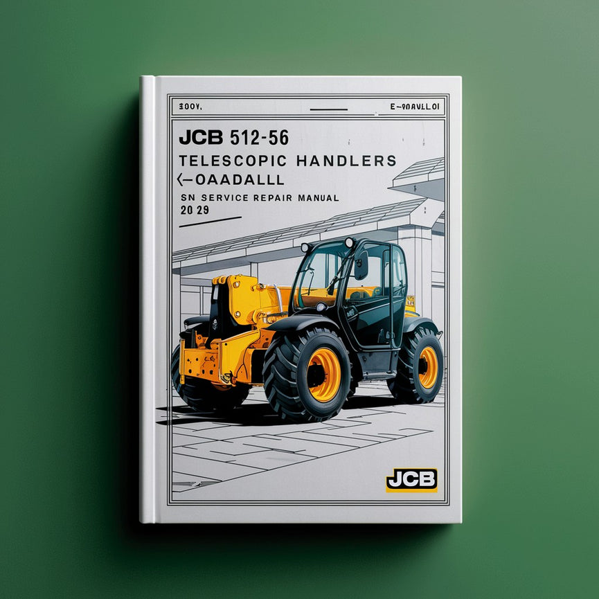 JCB 512-56 TELESCOPIC Handlers (LOADALL) SN 2144565-2149565 Service Repair Manual