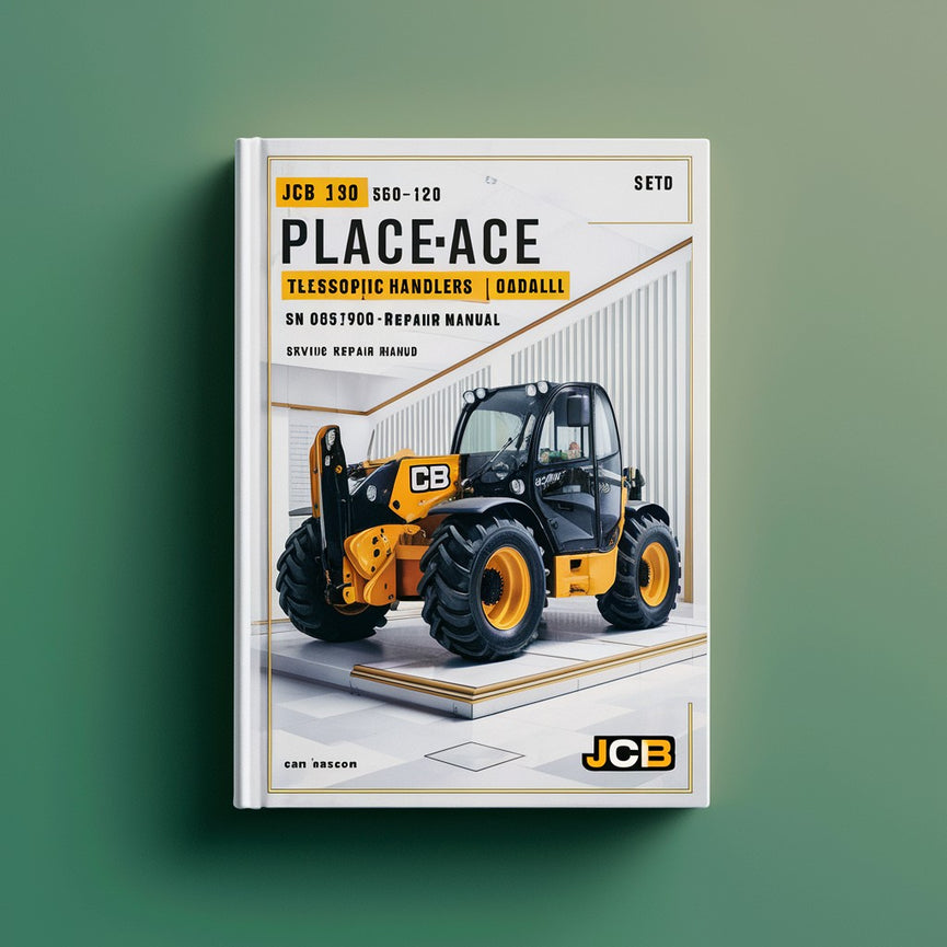 JCB 530-120 PLACEACE TELESCOPIC Handlers (LOADALL) SN 0561000-0580000 Service Repair Manual