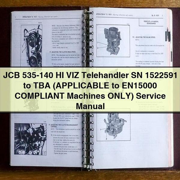 JCB 535-140 HI VIZ Telehandler SN 1522591 to TBA (APPLICABLE to EN15000 COMPLIANT Machines ONLY) Service Repair Manual