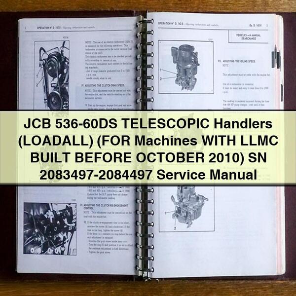 JCB 536-60DS TELESCOPIC Handlers (LOADALL) (FOR Machines WITH LLMC BUILT BEFORE OCTOBER 2010) SN 2083497-2084497 Service Repair Manual