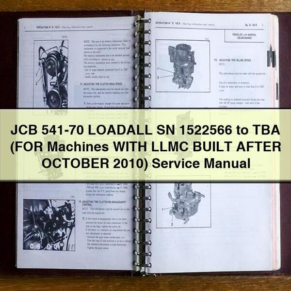 JCB 541-70 LOADALL SN 1522566 to TBA (FOR Machines WITH LLMC BUILT AFTER OCTOBER 2010) Service Repair Manual