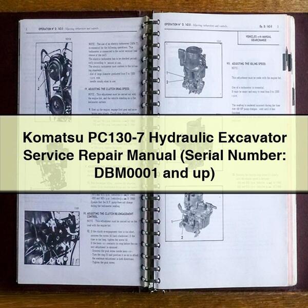 Manual de servicio y reparación de la excavadora hidráulica Komatsu PC130-7 (número de serie: DBM0001 y posteriores)