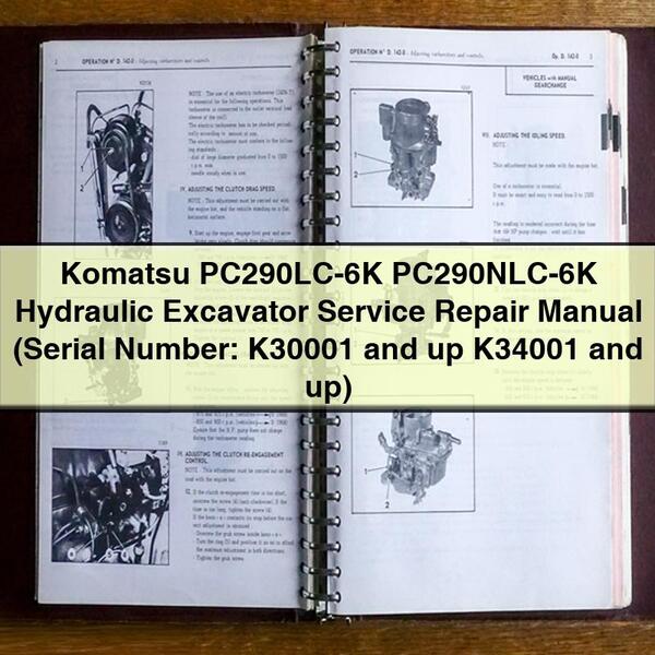 Manual de servicio y reparación de la excavadora hidráulica Komatsu PC290LC-6K PC290NLC-6K (número de serie: K30001 y superiores K34001 y superiores)