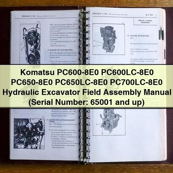 Komatsu PC600-8E0 PC600LC-8E0 PC650-8E0 PC650LC-8E0 PC700LC-8E0 Hydraulic Excavator Field Assembly Manual (Serial Number: 65001 and up)