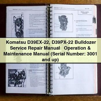 Komatsu D39EX-22 D39PX-22 Bulldozer Service Repair Manual + Operation & Maintenance Manual (Serial Number: 3001 and up)