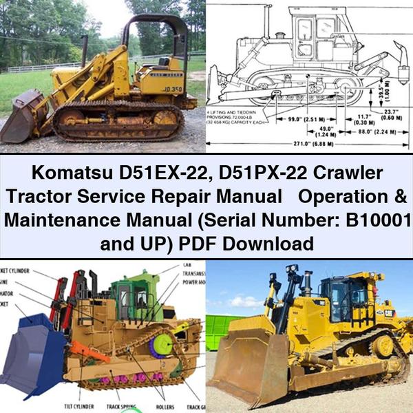 Manuel de réparation et d'utilisation du tracteur à chenilles Komatsu D51EX-22 D51PX-22 (numéro de série : B10001 et versions ultérieures)