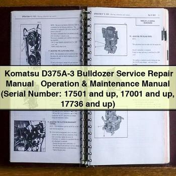 Manuel de réparation et d'utilisation du bulldozer Komatsu D375A-3 + Manuel d'utilisation et d'entretien (numéro de série : 17501 et plus, 17001 et plus, 17736 et plus)