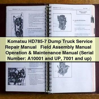 Manual de servicio y reparación del camión volquete Komatsu HD785-7 + Manual de ensamblaje en campo + Manual de operación y mantenimiento (Número de serie: A10001 y UP 7001 y posteriores)