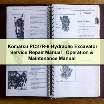 Manuel de réparation et d'utilisation de la pelle hydraulique Komatsu PC27R-8 + Manuel d'utilisation et d'entretien