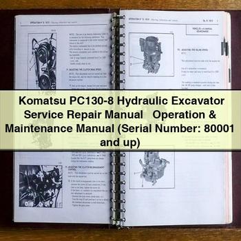 Manuel de réparation et d'utilisation de la pelle hydraulique Komatsu PC130-8 + Manuel d'utilisation et d'entretien (numéro de série : 80001 et plus)