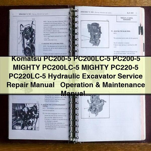 Manuel de réparation et d'utilisation de la pelle hydraulique Komatsu PC200-5 PC200LC-5 PC200-5 MIGHTY PC200LC-5 MIGHTY PC220-5 PC220LC-5 + Manuel d'utilisation et d'entretien