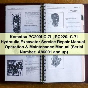 Manual de servicio y reparación de la excavadora hidráulica Komatsu PC200LC-7L PC220LC-7L + Manual de operación y mantenimiento (Número de serie: A86001 y posteriores)