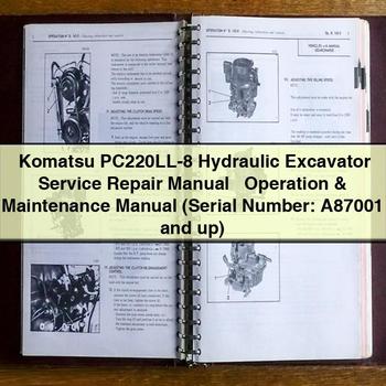 Manuel de réparation et d'utilisation de l'excavatrice hydraulique Komatsu PC220LL-8 + Manuel d'utilisation et d'entretien (numéro de série : A87001 et plus)