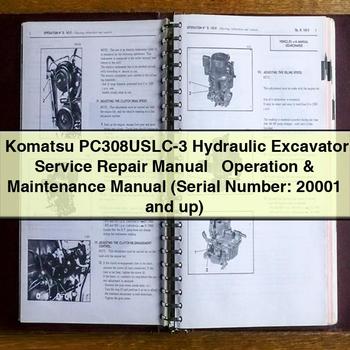 Manuel de réparation et d'utilisation de la pelle hydraulique Komatsu PC308USLC-3 (numéro de série : 20001 et plus)