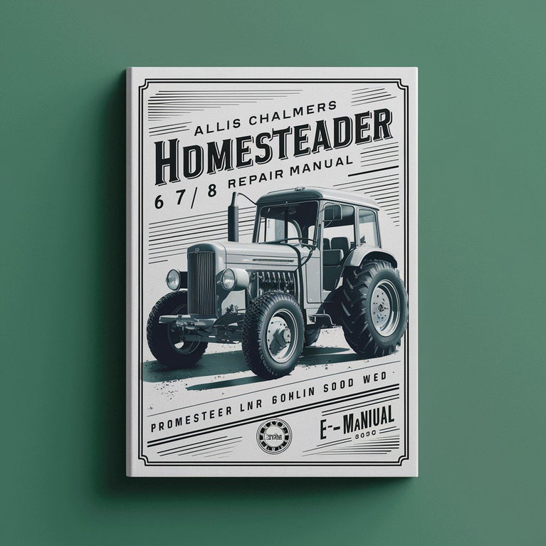 Allis Chalmers Homesteader 6, 7, 8 Repair Manual PDF