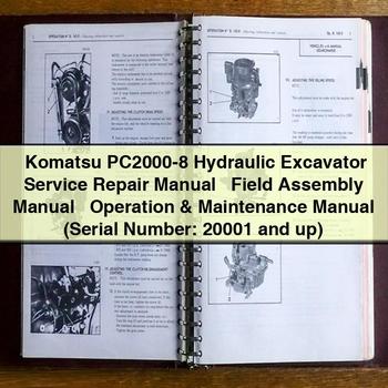 Manual de servicio y reparación de la excavadora hidráulica Komatsu PC2000-8 + Manual de montaje en campo + Manual de operación y mantenimiento (número de serie: 20001 y posteriores)