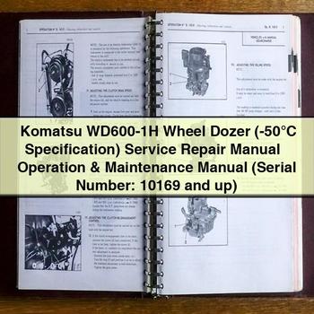 Manual de servicio y reparación de la topadora de ruedas Komatsu WD600-1H (especificación de -50 °C) + Manual de operación y mantenimiento (número de serie: 10169 y posteriores)