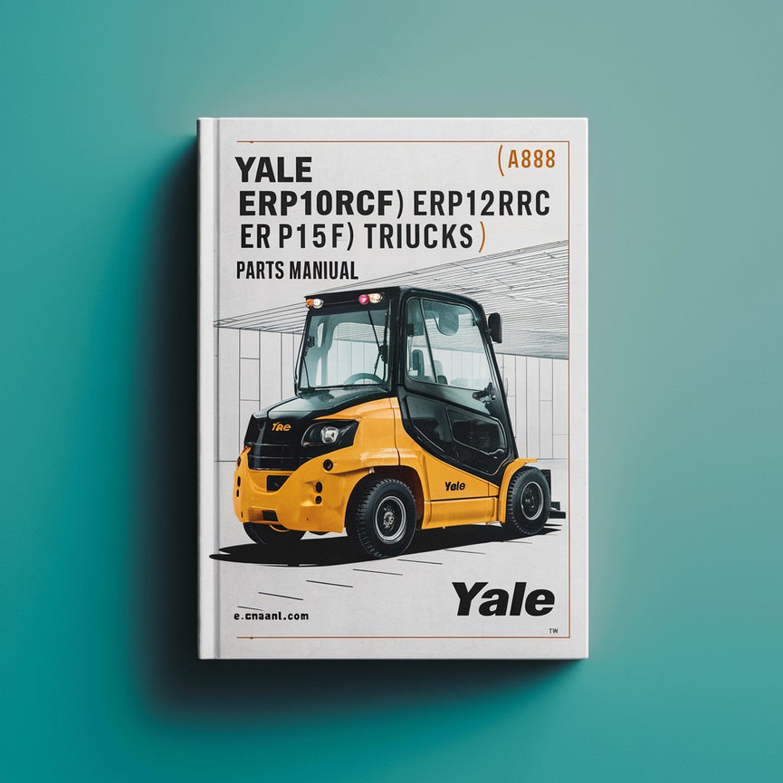 Yale ERP10RCF ERP12RCF ERP15RCF (A888) 3-Wheel Electric Lift Trucks Parts Manual