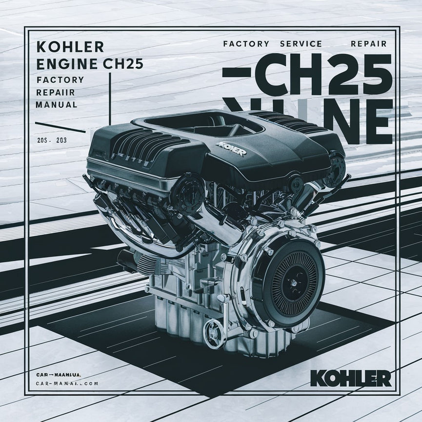 Manual de reparación y servicio de fábrica del motor Kohler CH25