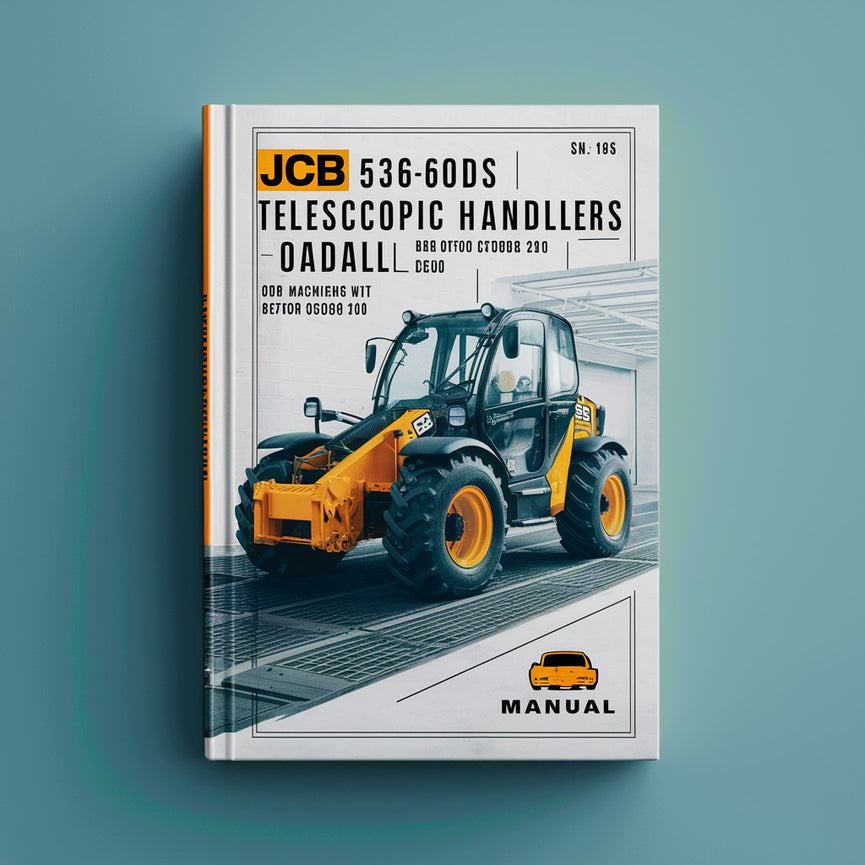 JCB 536-60DS TELESCOPIC Handlers -LOADALL-For Machines WITH LLMC BUILT BEFORE OCTOBER 2010 SN 2173052-2183052 Service Repair Manual