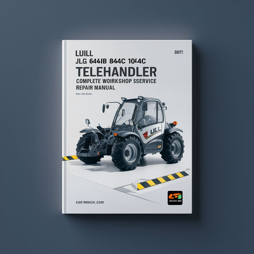 LULL JLG 644B 844C 1044C Telehandler Complete Workshop Service Repair Manual