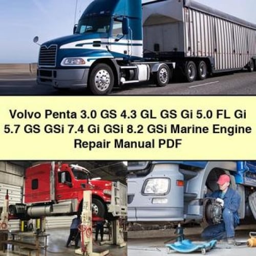 Manual de reparación de motores marinos Volvo Penta 3.0 GS 4.3 GL GS Gi 5.0 FL Gi 5.7 GS GSi 7.4 Gi GSi 8.2 GSi