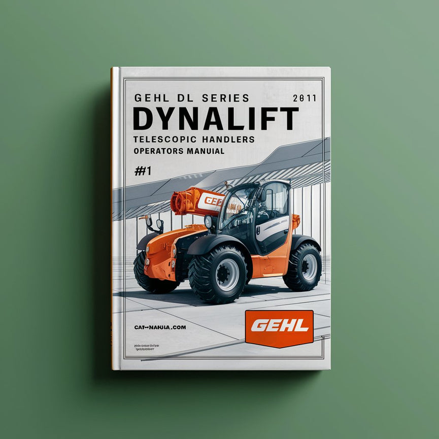 Gehl DL Series Dynalift (DL7/DL9/DL11/DL12) Telescopic Handlers Operators Manual #1