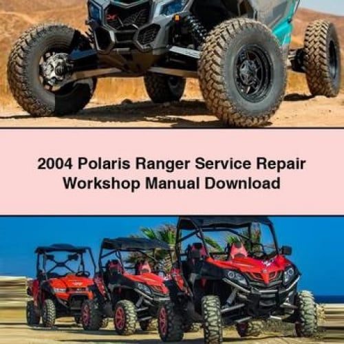 2004 Polaris Ranger Service & Repair Manual (PDF)