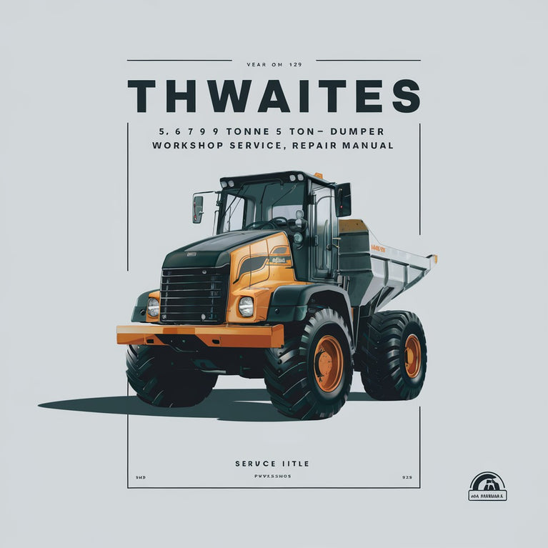 Thwaites 5 6 7 8 9 tonne ton dumper Workshop Service Repair Manual