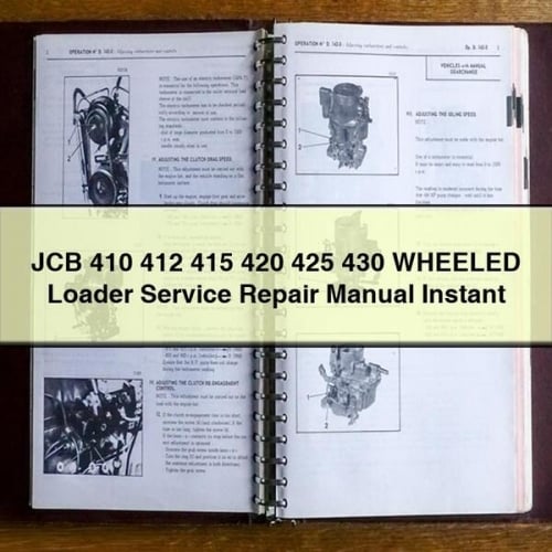 JCB 410 412 415 420 425 430 WHEELED Loader Service Repair Manual Instant Download PDF