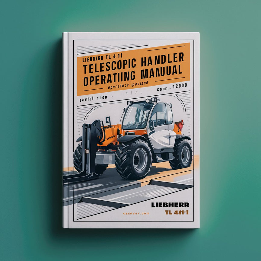 LIEBHERR TL 441-10 TELESCOPIC HAndLER OperatorS Operating Manual (Serial no. from: 12000)