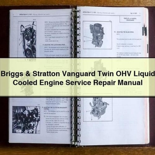 Manual de servicio y reparación del motor refrigerado por líquido Briggs &amp; Stratton Vanguard Twin OHV