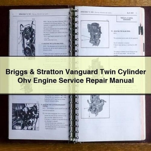 Manual de servicio y reparación del motor Briggs &amp; Stratton Vanguard Twin Cylinder Ohv